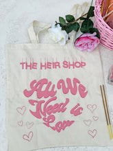 Load image into Gallery viewer, All We Need is Love Tote
